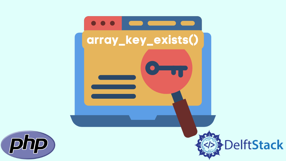 compruebe-si-la-clave-existe-en-el-array-en-php-delft-stack